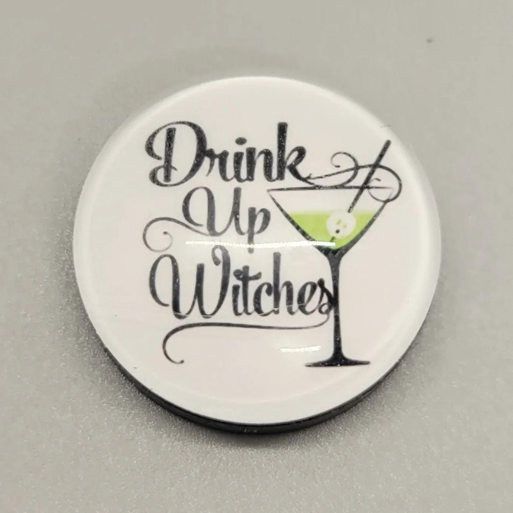 Drink Up Witches Magnet, 1 Inch Round, Witch Drinking Glass Design